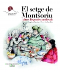 Presentació del conte EL SETGE DE MONTSORIU I ALTRES LLEGENDES MEDIEVALS