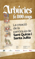 Arbúcies fa 1100 anys. La creació de la parròquia de Sant Quirze i Santa Julita